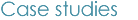 Case studies